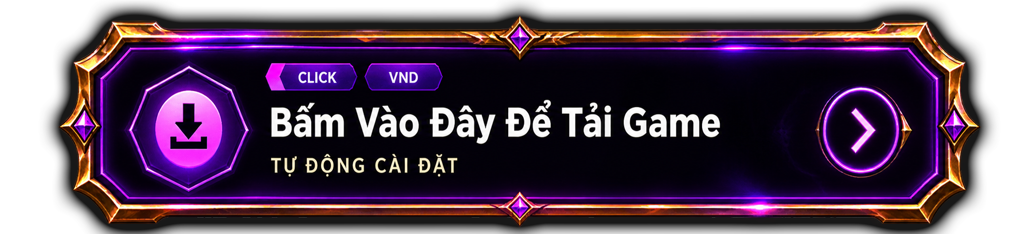 Bấm Vào Đây Để Tải Game - Tự Động Cài Đặt